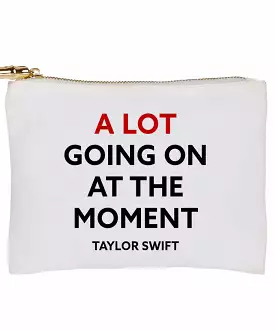 Flat Zip Bag - A Lot Going On, Taylor Swift